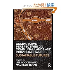 Comparative Perspectives on Communal Lands and Individual Ownership: Sustainable Futures
