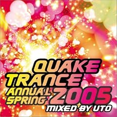 QUAKE TRANCE ANNUAL 2005 SPRING