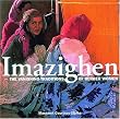 Imazighen: Vanishing Traditions of Berber Women