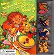 What Do You Want In Your Cereal Bowl? (Top This!)