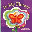 In My Flower (In My... (Chronicle))