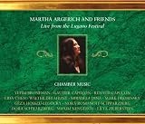 [Music] Martha Argerich and Friends: Live from the Lugano Festival