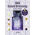 �앗�H���̃T���_�h���b�V���O�̖{�ƎG�� 100 Salad Dressing by Nanpu Shokudo (COOK ZAKKA BOOK)
