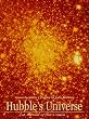 Hubble's Universe: A Portrait of Our Cosmos
