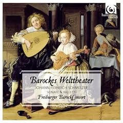 �V�������c�@�[: �\�i�^&�o���b�g�W (Barockes Welttheater - Johann Heinrich Schmelzer : Sonate & Balletti - Freiburger Barock Consort) [�A����]