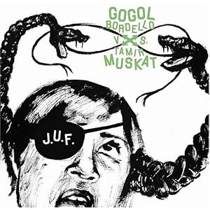 Gogol Bordello Vs Tamir Muskat