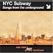 NYC Subway: Songs From the Underground