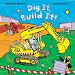 Dig It, Build It!