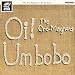 Oi! Um bobo(���񐶎Y�����)(DVD�t)
