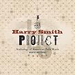 Harry Smith Project: Anthology American Folk