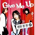 Give Me Up(�����)