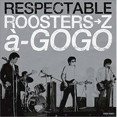 RESPECTABLE ROOSTERS��Z a��GOGO