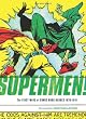 Supermen!: The First Wave of Comic-book Heroes 1939-1941