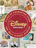 [Book] Disney Dossiers: Files of Character from the Walt Disney Studios