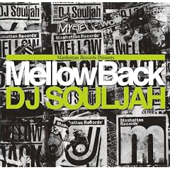 Mellow Back 2011 MIXED by DJ Souljah