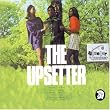 The Upsetter
