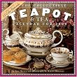 The Collectible Teapot & Tea 2009 Calendar (Wall Calendars)