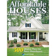 Affordable Houses: 300 Modest Plans for Savvy Homebuyers