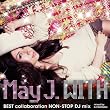 �uWITH ~BEST collaboration NON-STOP DJ mix~�vmixed by DJ WATARAI�y�W���P�b�gA�z