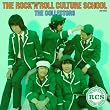 THE ROCK�fN ROLL CULTURE SCHOOL~���b�N����~