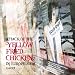 ATTACK OF THE �gYELLOW FRIED CHICKENz�h IN EUROPE 2010