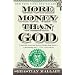 More Money Than God: Hedge Funds and the Making of a New Elite (Council on Foreign Relations Books (Penguin Press))