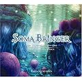 SOMA BRINGER ORIGINAL SOUNDTRACK