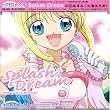�}�[���C�h�����f�B�[(1)�邿�� SPLASH DREAM