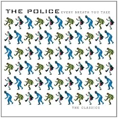 Every Breath You Take: Classics
