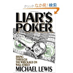 Liar's Poker: Rising Through the Wreckage of Wall Street