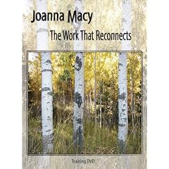 Joanna Macy: The Work That Reconnects