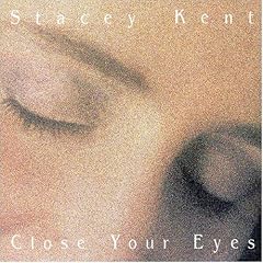 ��Close Your Eyes [Import] [from US] Stacey Kent