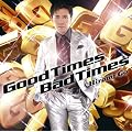 Good Times Bad Times(���񐶎Y�����)(DVD�t)