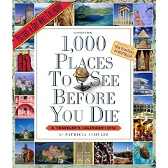 1,000 Places to See Before You Die 2012 Calendar (Picture-A-Day Wall Calendars)