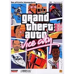 Grand Theft Auto: Vice City deutsch. Das offizielle Loesungsbuch.