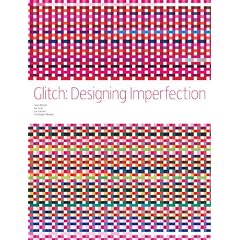 Glitch: Designing Imperfection