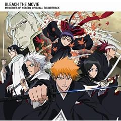 ����� BLEACH MEMORIES OF NOBODY Original Soundtrack