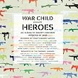 War Child Presents Heroes