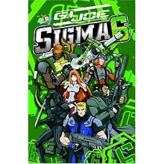 G. I. Joe 1: Sigma 6 (G. I. Joe (Graphic Novels))
