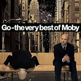 [Music] Go - The Very Best of Moby