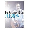 The Premium Night-���a���q��w �l���L�O�u�����C�u- [DVD]