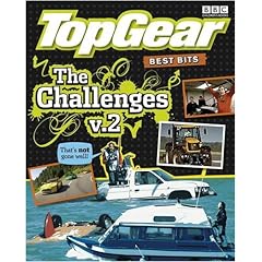 【クリックで詳細表示】Top Gear： Best Bits The Challenges v.2 [ハードカバー]