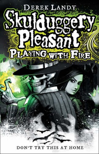  Skulduggery Pleasant: Playing with Fire (Skulduggery Pleasant)