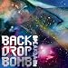 BACK DROP BOMB�@My Best