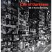 City of Darkness: Life in Kowloon Walled City