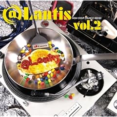 @Lantis NonStop Dance Remix Vol.2