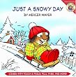 Little Critter: Just a Snowy Day