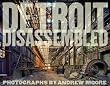 Detroit Disassembled
