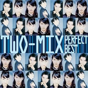 【クリックで詳細表示】TWO-MIX パーフェクト・ベスト
