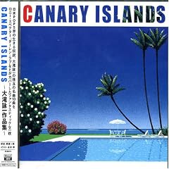 CANARY ISLANDS~���r���i�W~